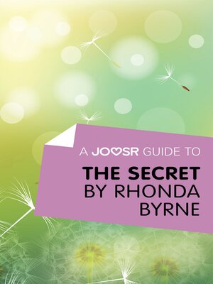 cover image of A Joosr Guide to... the Secret by Rhonda Byrne
